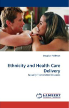 Ethnicity and Health Care Delivery: Sexually Transmitted Diseases (2009)