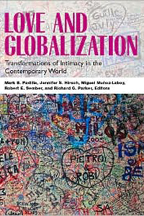 Love and Globalization: Transformations of Intimacy in the Contemporary World (2007)